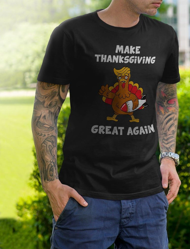 Make Thanksgiving Great Again Tshirt Funny Thanksgiving Turkey Shirt Medium Brown
