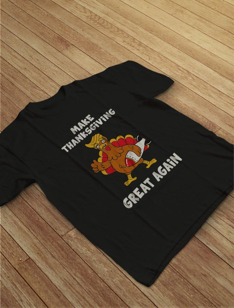 Make Thanksgiving Great Again Tshirt Funny Thanksgiving Turkey Shirt Medium Brown